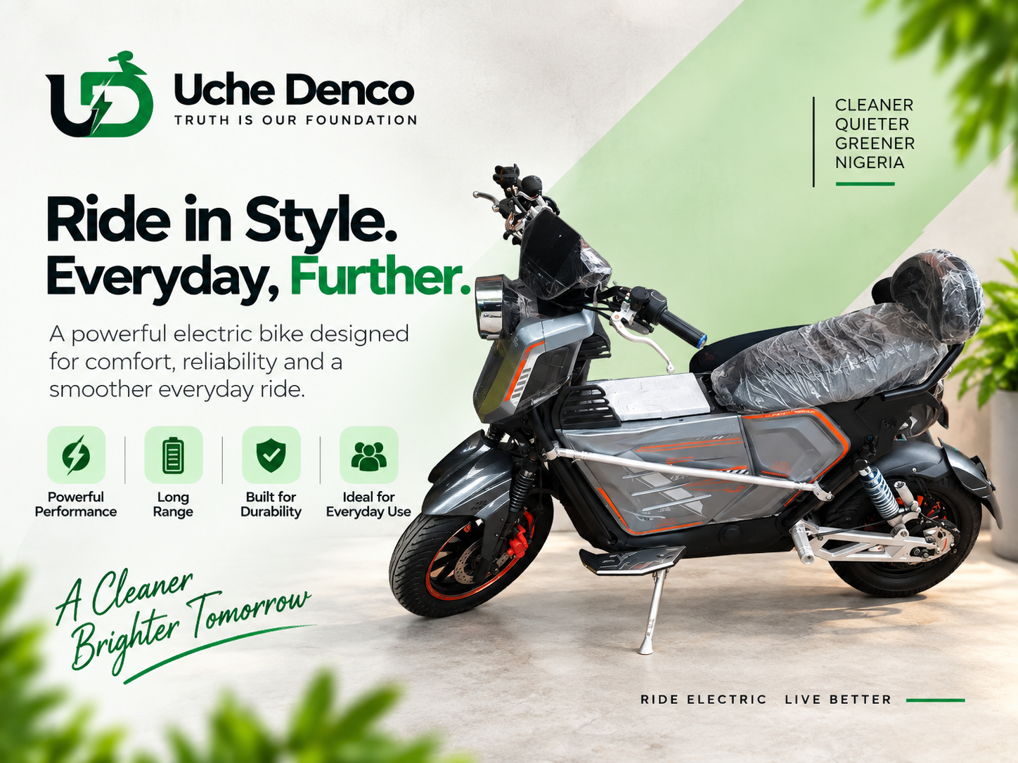 Ride in Style.  Everyday, Further.